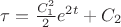 $\[\tau  = \frac{{C_1^2}}{2}{e^{2t}} + {C_2}\]$