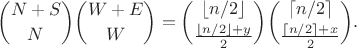 $$\binom{N+S}{N} \binom{W+E}{W} = \binom{\lfloor n/2\rfloor}{\frac{\lfloor n/2\rfloor + y}{2}}\binom{\lceil n/2\rceil}{\frac{\lceil n/2\rceil + x}{2}}.$$