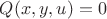 $Q(x,y,u)=0$