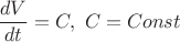 $\displaystyle \frac{dV}{dt}=C,\ C=Const$