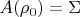 $A(\rho_{0}) = \Sigma$