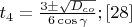 $t_4=\frac{3\pm\sqrt{D_{co}}}{6\cos\gamma}; \eqno[28]$