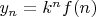 $y_n = k^n f(n)$