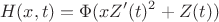 $$H(x,t)=\Phi(x Z'(t)^2+Z(t))$$