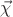 $\vec{\chi}$