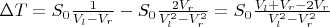 $\Delta T=S_0 \frac{1}{V_l-V_r}-S_0 \frac{2V_r}{V_l^2-V_r^2}=S_0 \frac{V_l+V_r-2V_r}{V_l^2-V_r^2}$
