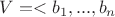 $V=<b_1,...,b_n$