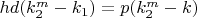 $hd(k_2^m-k_1)=p(k_2^m-k)$