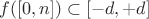 $f([0,n]) \subset [-d,+d]$