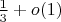 $\frac{1}{3} + o(1)$