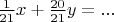 $\frac 1{21}x + \frac{20}{21}y = ...$