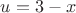 $u=3-x$
