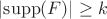 $|\mathrm{supp}(F)| \ge k$ $|\mathrm{supp}(F)| \ge k$
