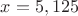 $x=5,125$
