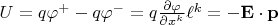 $U=q\varphi^+-q\varphi^-=q\frac{\partial \varphi}{\partial x^k}\ell^k=-\mathbf E\cdot\mathbf p$