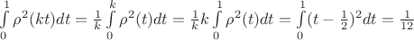 $\int\limits_{0}^{1}\rho^2(kt)dt=\frac{1}{k}\int\limits_{0}^{k}\rho^2(t)dt=\frac{1}{k}k\int\limits_{0}^{1}\rho^2(t)dt=\int\limits_{0}^{1}(t-\frac{1}{2})^2dt=\frac{1}{12}$