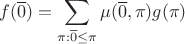 $$f(\overline{0})=\sum_{\pi:\overline{0} \le \pi}{\mu(\overline{0},\pi)g(\pi)$$