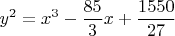 $$y^2 = x^3 - \frac{85}{3} x + \frac{1550}{27}$$