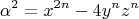 $$\alpha^2=x^{2n}- 4 y^n z^n$$