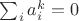 $\sum_i a_i^k=0$