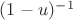 $(1-u)^-^1$