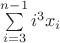 $\sum\limits_{i=3}^{n-1} i^3 x_i$