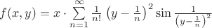 $f(x, y) = x \cdot \sum\limits_{n=1}^\infty \frac{1}{n!} \left(y - \frac{1}{n}\right)^2 \sin\frac{1}{\left(y - \frac{1}{n}\right)^2}$