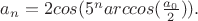 $a_n=2cos(5^n arccos(\frac{a_0}{2})).$
