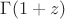 $\Gamma(1+z)$