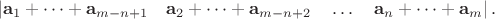 $$
\left|\mathbf{a}_1+\dots+\mathbf{a}_{m-n+1}\quad\mathbf{a}_2+\dots+\mathbf{a}_{m-n+2}\quad\dots\quad\mathbf{a}_n+\dots+\mathbf{a}_{m}\right|.
$$