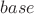 $base$
