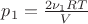 $p_1 = \frac {2\nu_1RT}{V}$ $p_1 = \frac {2\nu_1RT}{V}$