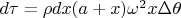 $d\tau=\rho dx(a+x)\omega^2x\Delta\theta$