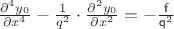 $\frac{   \partial^{4}y_{0}   }{ \partial x^{4}   }  - \frac{ 1 }{ q^{2}  } \cdot \frac{ \partial^{2}y_{0}  }{  \partial x^{2} } =  - \frac{  \mathsf{f}  }{  \mathsf{q}^{2} }$