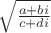 $\sqrt{\frac{a + bi}{c + di}}$