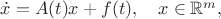 $\dot x=A(t)x+f(t),\quad x\in\mathbb{R}^m,$ $\dot x=A(t)x+f(t),\quad x\in\mathbb{R}^m,$