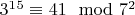 $3^1^5\equiv41\mod 7^2$
