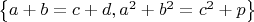 $\left\{a+b=c+d,a^2+b^2=c^2+p\right\}$