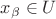 $x_\beta \in U$ $x_\beta \in U$