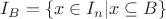 $I_B= \{x \in I_n | x \subseteq B \}$