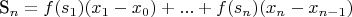 S_n=f(s_1)(x_1-x_0)+...+f(s_n)(x_n-x_{n-1})