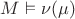 $M\vDash\nu(\mu)$