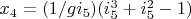 $x_4=(1/g i_5) (i_5^3+i_5^2-1)$