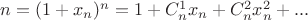 $n=(1+x_n)^n = 1 + C_n^1 x_n + C_n^2 x_n^2 + ...$