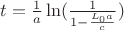 $t=\frac{1}{a}\ln(\frac{1}{1-\frac{L_0a}{c}})$