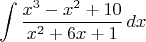 $$\int\frac{x^3-x^2+10}{x^2+6x+1}\,dx$$