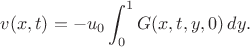 $$
v(x,t)=-u_0\int_0^1G(x,t,y,0)\,dy.
$$