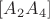$[A_2A_4]$