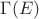 $\Gamma(E)$