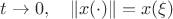 $t\to 0,\quad \|x(\cdot)\|=x(\xi)$
